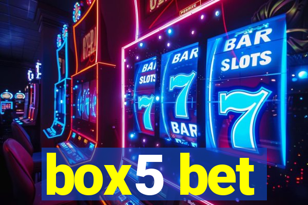 box5 bet